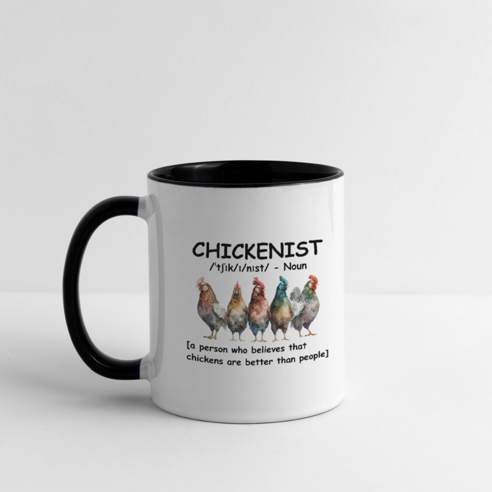 Chickenist Coffee Mug – Chickens Are Better Than People Color: white/black