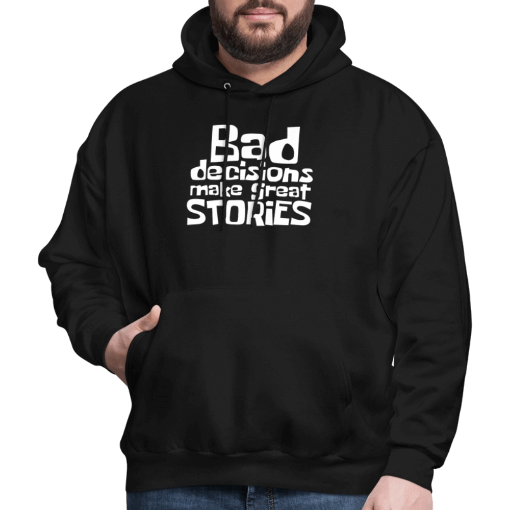 Bad Decisions Make Great Stories Hoodie (White Letters) Color: asphalt gray