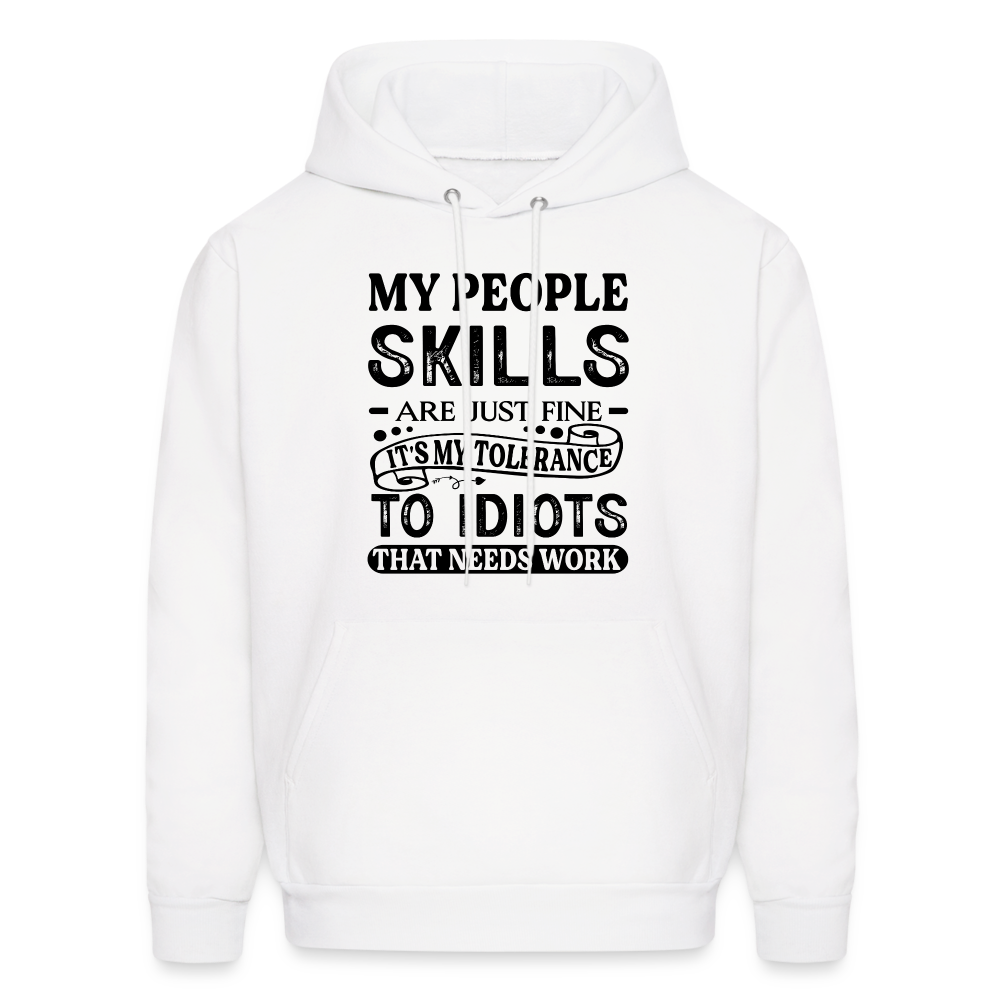 My People Skills Are Just Fine Hoodie - white