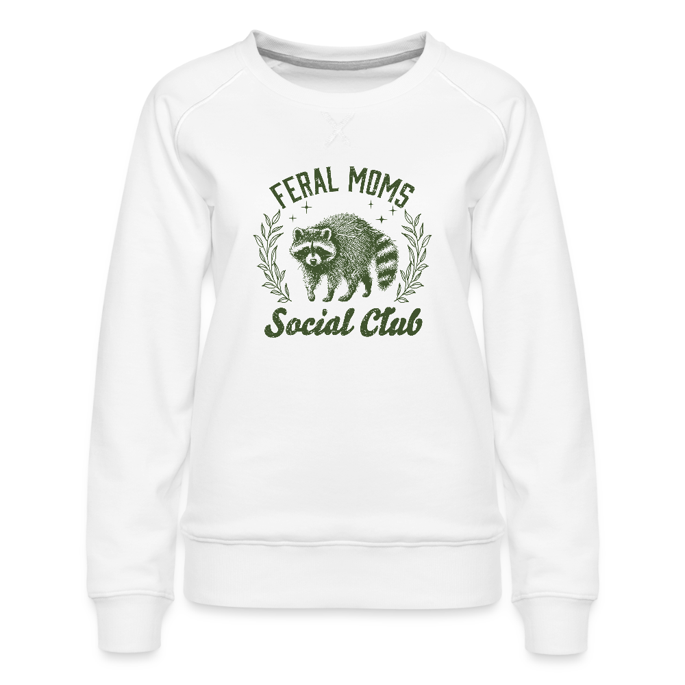 Feral Mom's Social Club Women’s Premium Sweatshirt - white