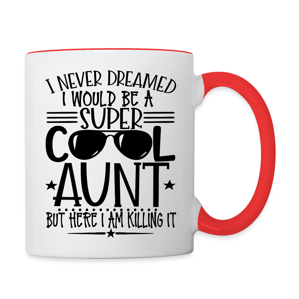 Super Cool Aunt Coffee Mug – “Here I Am Killing It” Funny Gift Color: white/red