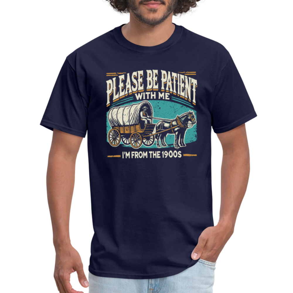 Please Be Patient With Me I'm From the 1900s T-Shirt - navy