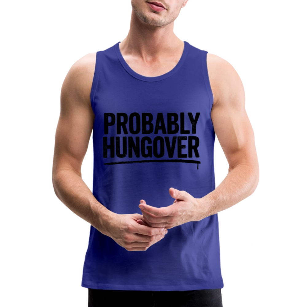 Probably Hungover Men’s Premium Tank Top Color: heather gray