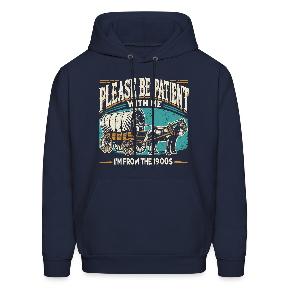 Please Be Patient With Me I'm From the 1900s Hoodie - navy