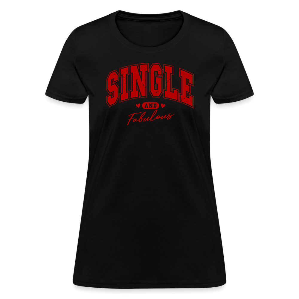 Single and Fabulous Women's Contoured T-Shirt - black