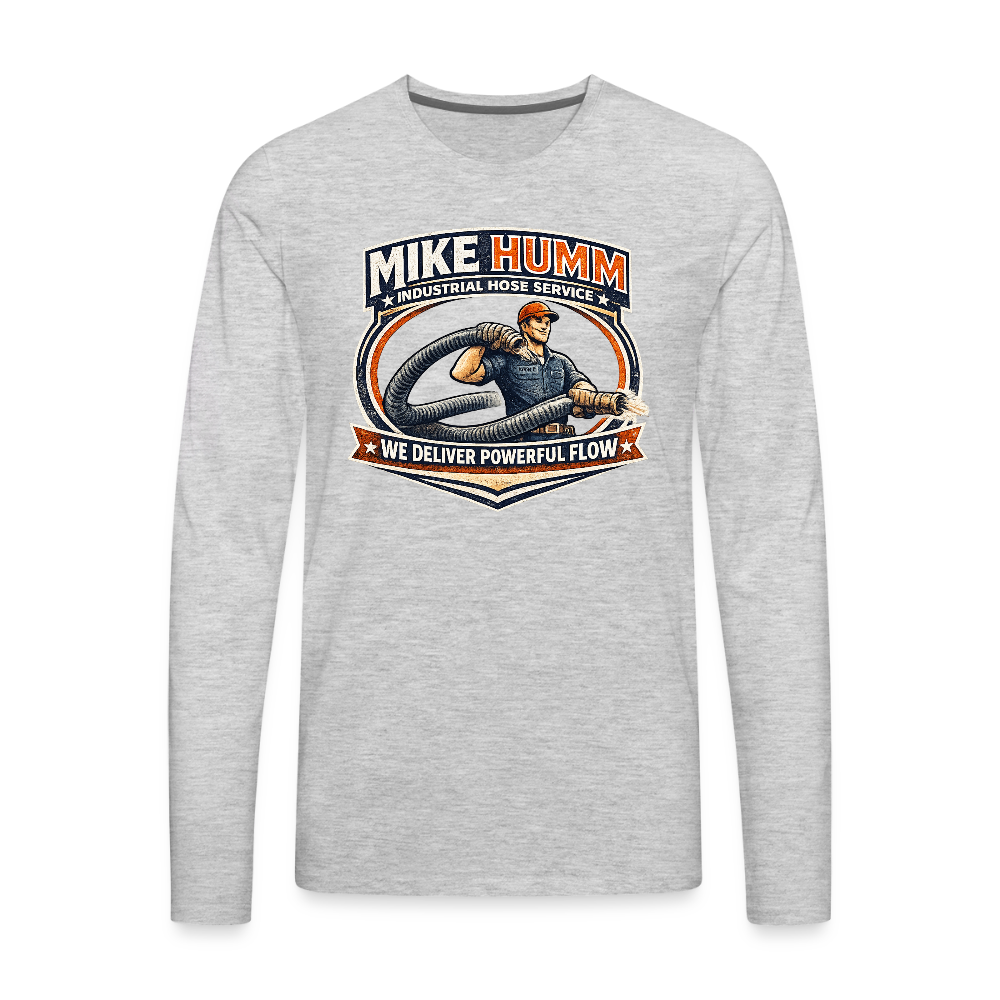 Mike Humm Industrial Hose Long Sleeve Funny Humor Shirt - heather gray