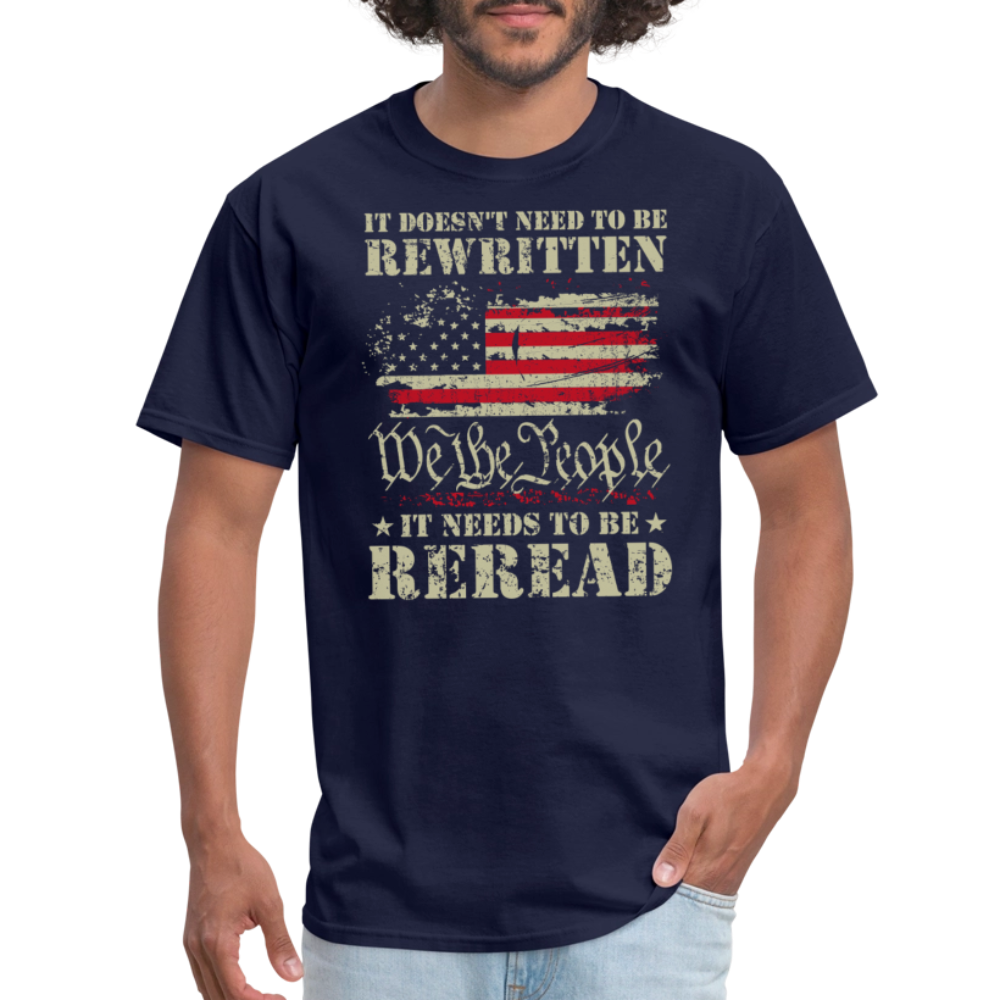 It Doesn’t Need to Be Rewritten, It Needs to Be Reread – We The People Flag T-Shirt - navy