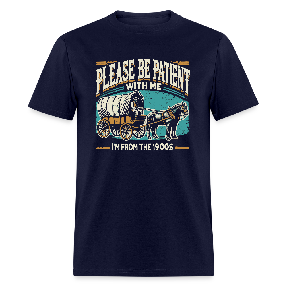 Please Be Patient With Me I'm From the 1900s T-Shirt - navy
