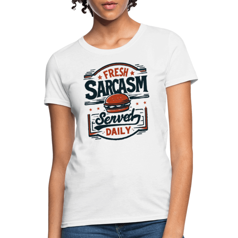 Fresh Sarcasm Served Daily Women's T-Shirt Color: heather gray