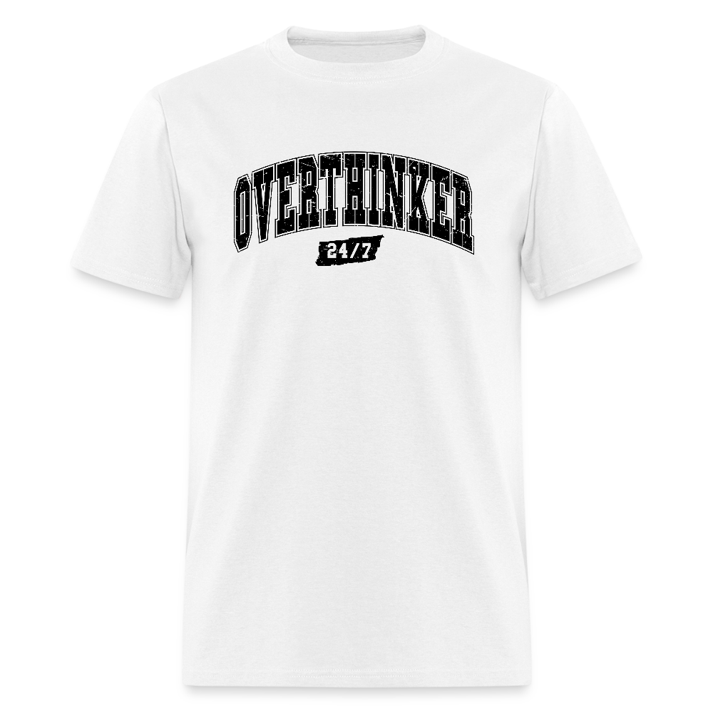 Overthinker 24/7 T-Shirt – Funny Everyday Wear - white