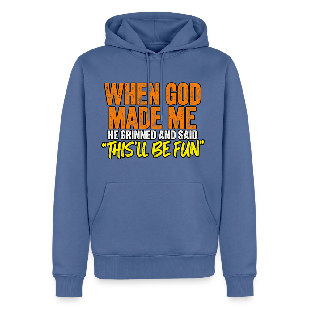 When God Made Me He Grinned – Funny Hoodie - stone blue