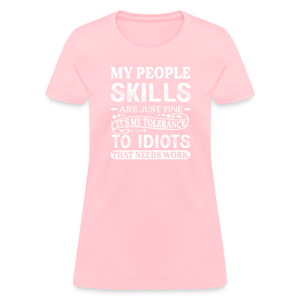 My People Skills Are Just Fine Women's Contoured T-Shirt - pink