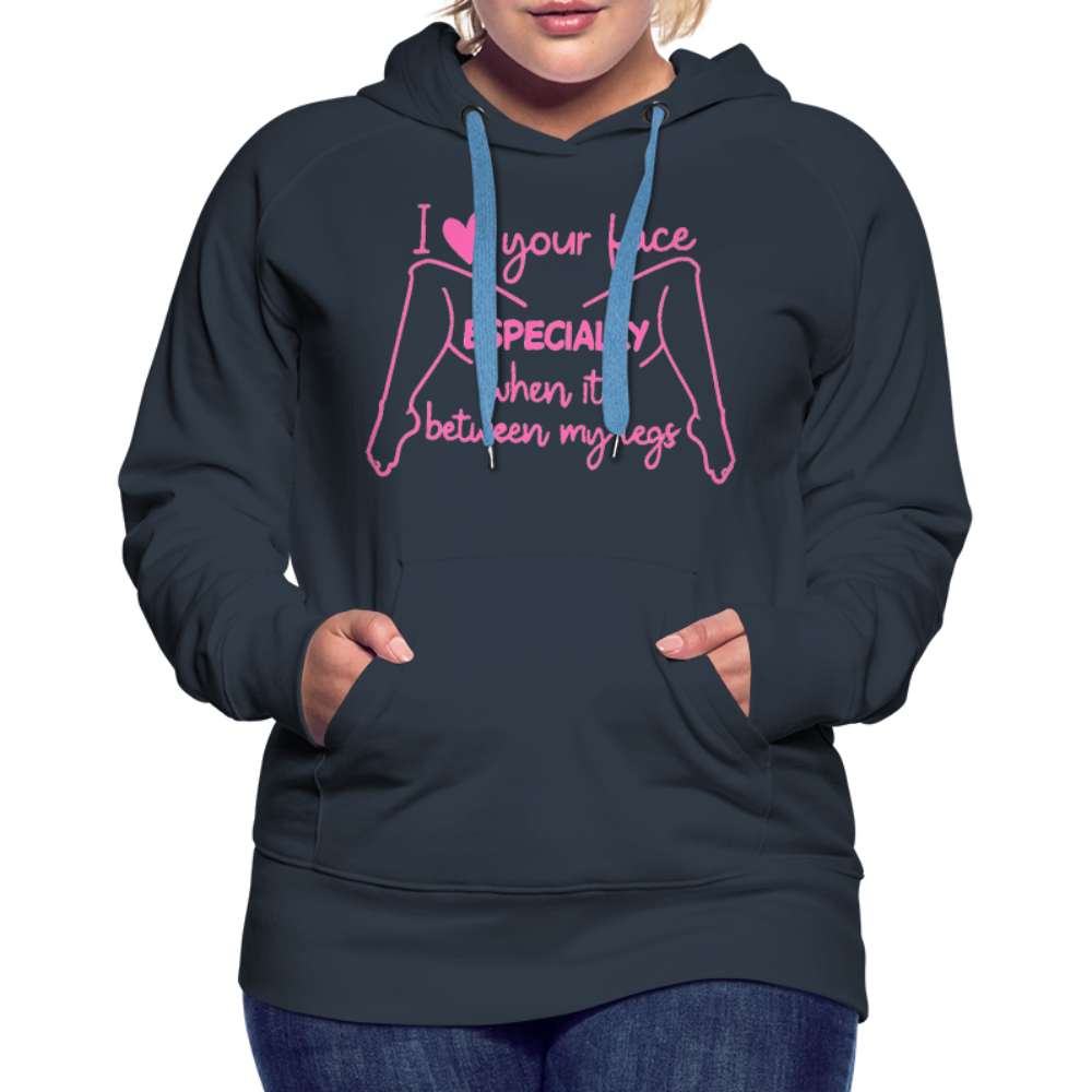 I Heart Your Face Especially When It’s Between My Legs Hoodie Color: White