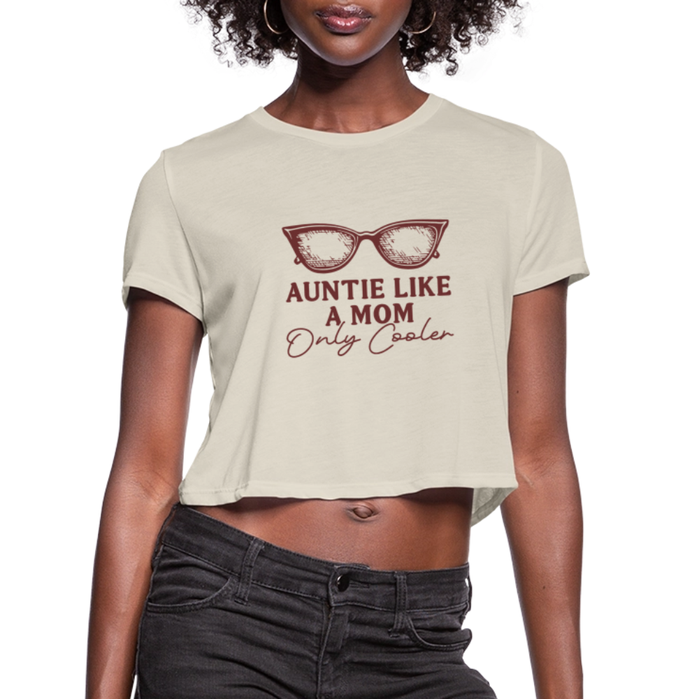 Auntie Like A Mom Only Cooler Women's Cropped T-Shirt - dust
