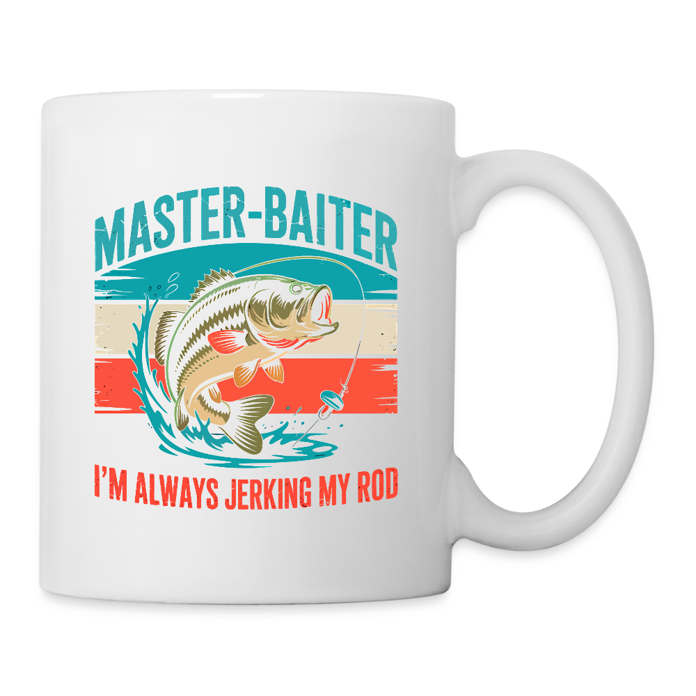 Master Baiter Jerking My Rod Funny Fishing Coffee Mug - white