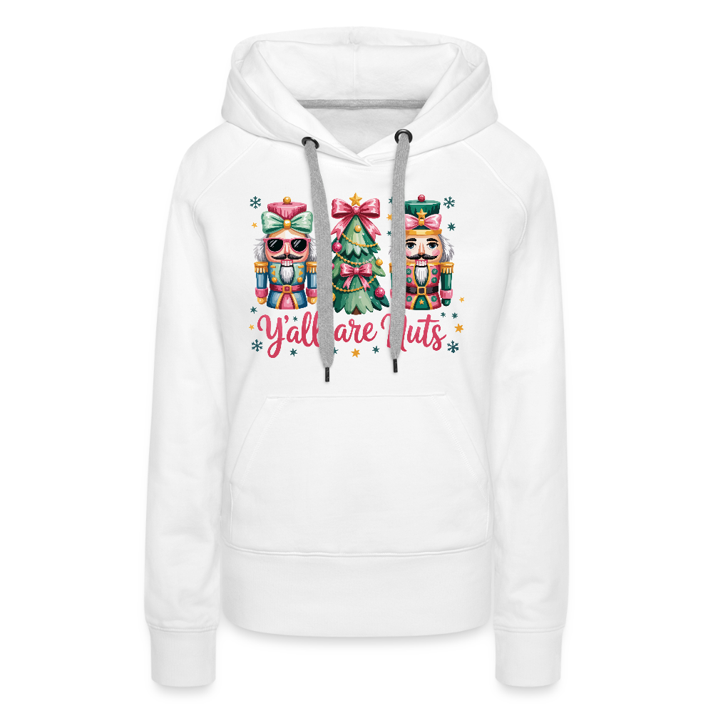 Y'all Are Nuts Women's Premium Hoodie (Nutcracker Christmas) Color: navy