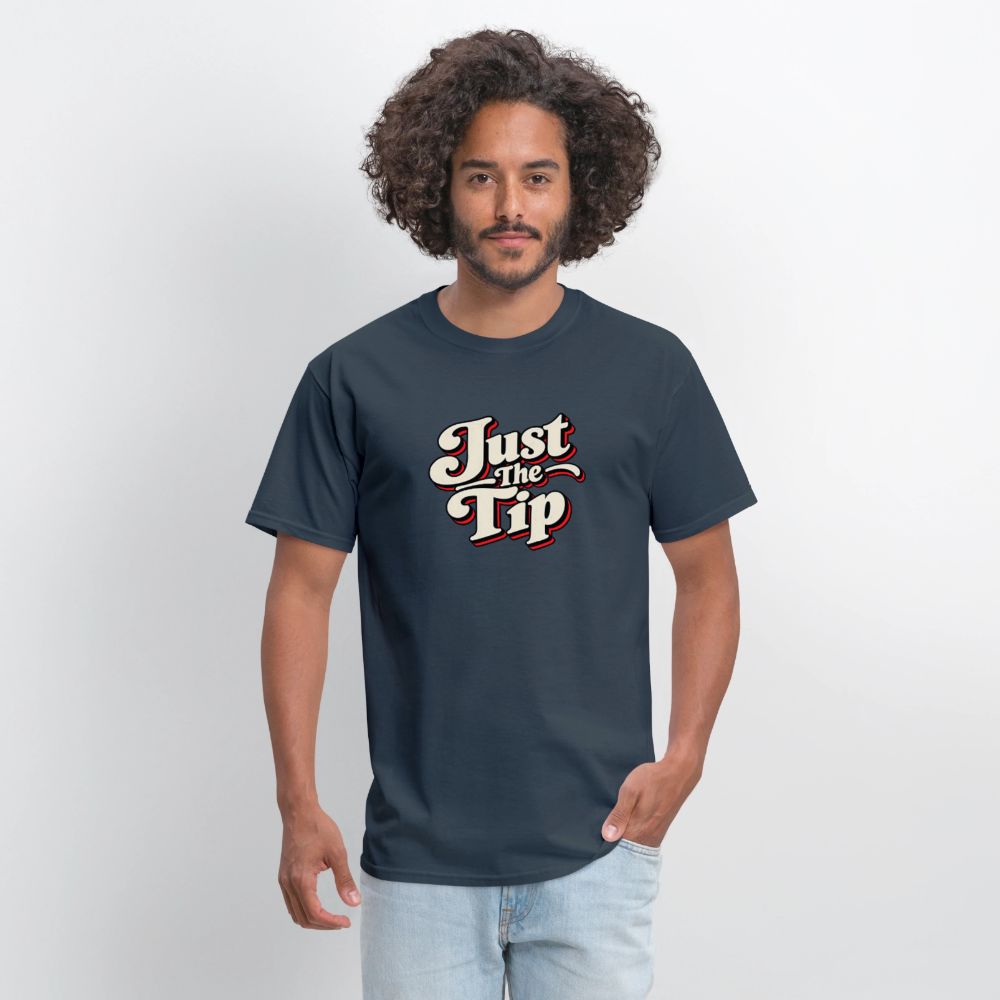 Just the Tip Funny Adult Humor T-Shirt Color: Blue Dusk
