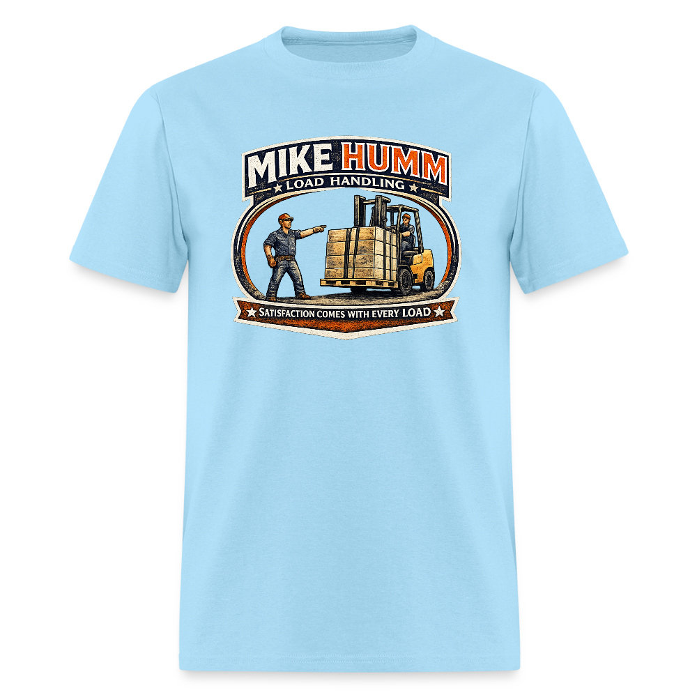 Mike Humm Load Handling T-Shirt Funny Adult Humor Tee - powder blue