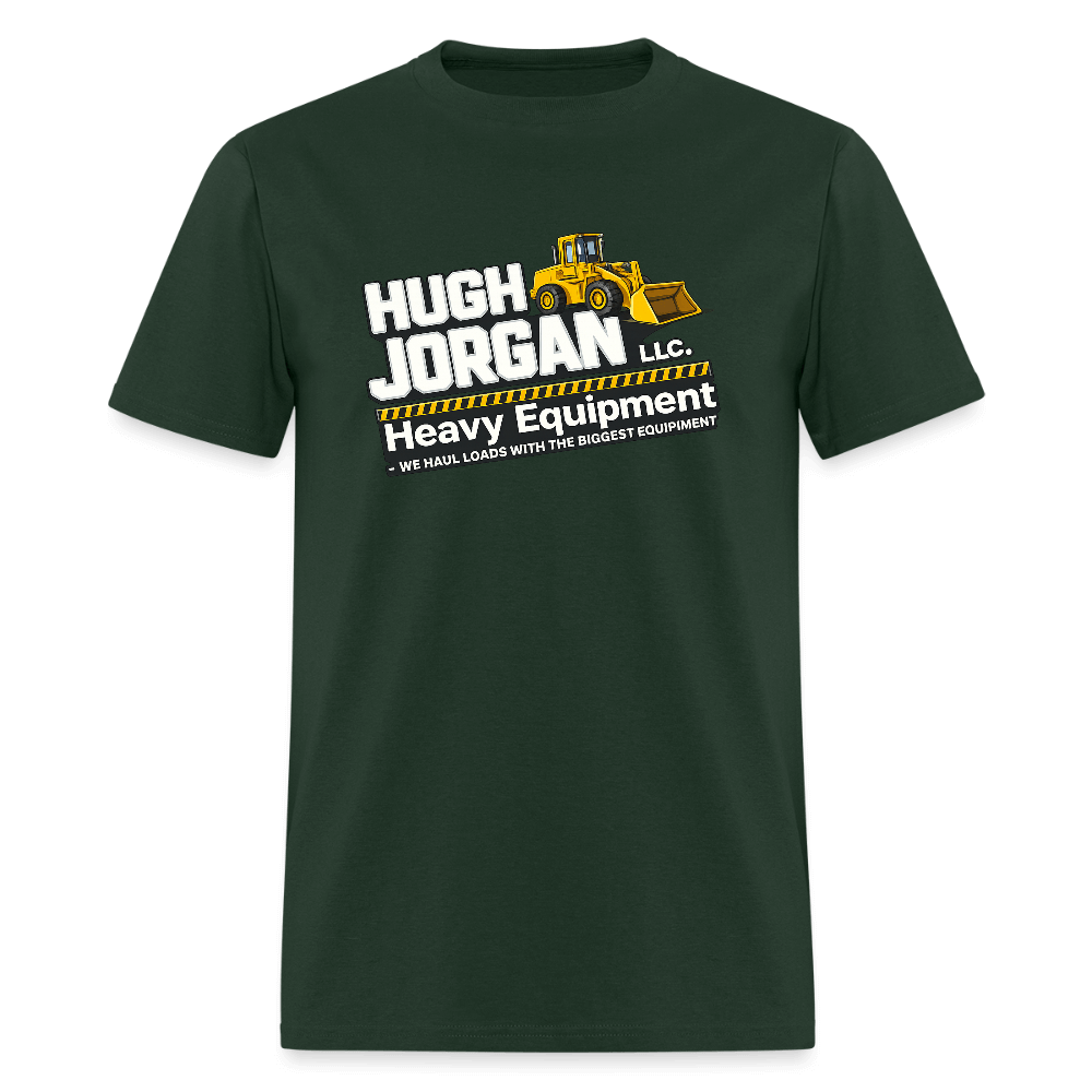 Hugh Jorgan T-Shirt – Heavy Equipment Adult Humor Tee Color: forest green