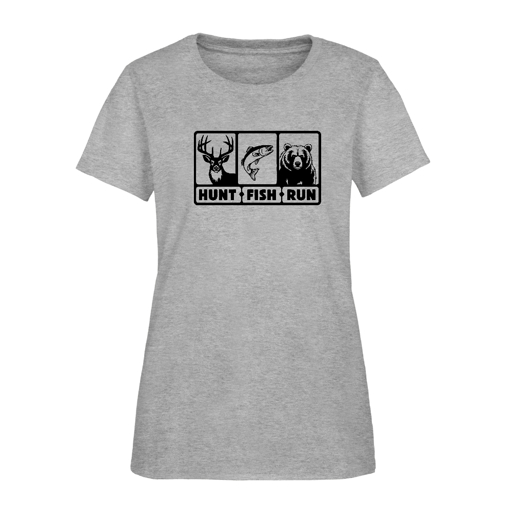 Hunt Fish Run Women’s Tee – Funny Outdoor Shirt Color: white