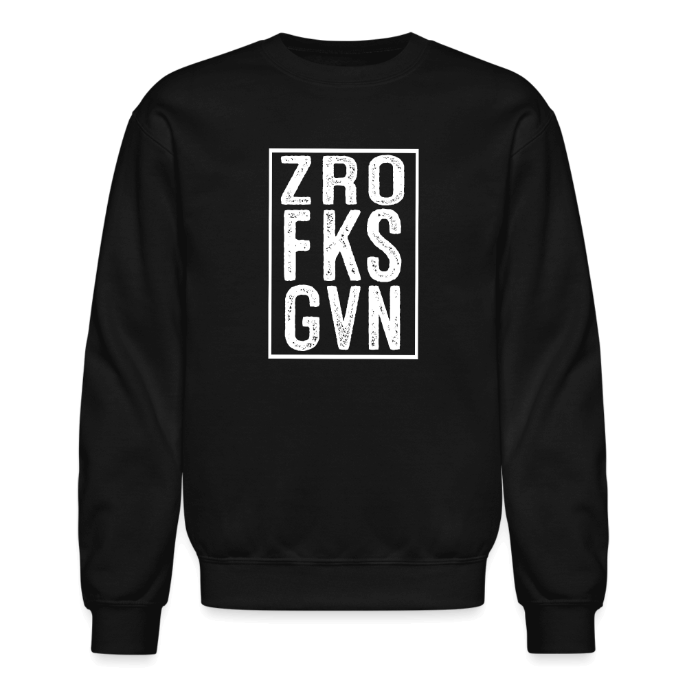 ZRO FKS GVN (Zero Fucks Given) Sweatshirt - black