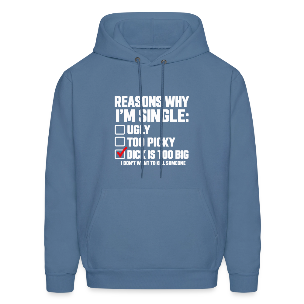 Reasons Why I'm Single Funny Adult Humor Hoodie – Dirty Joke Graphic Hoodie Color: Denim Blue