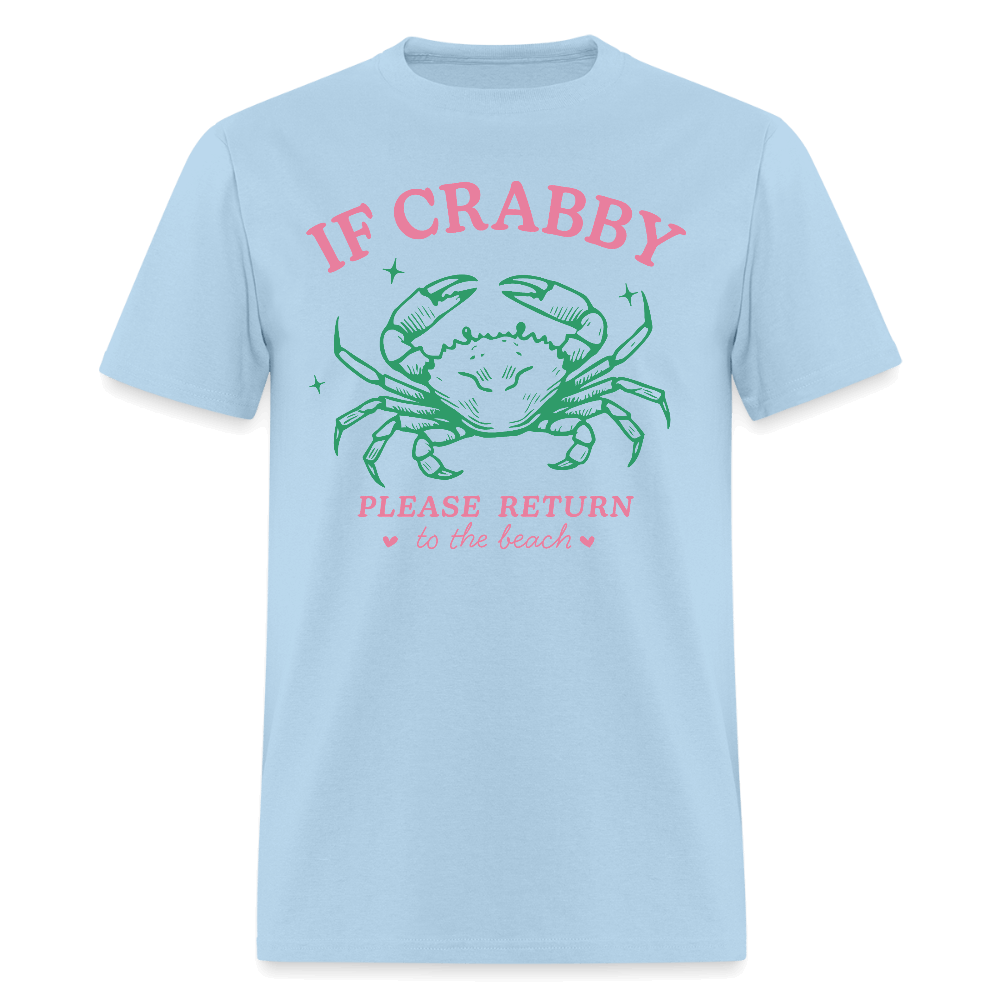 If Crabby Return to Beach T-Shirt – Funny Beach Vibe Tee Color: powder blue