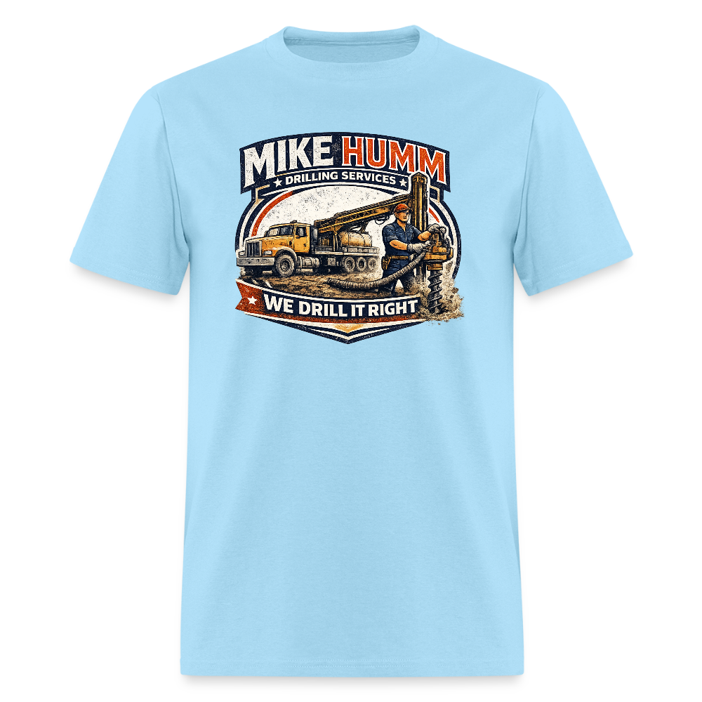 Mike Humm Drilling Services T-Shirt (Adult Humor, Sexual Humor) Color: powder blue