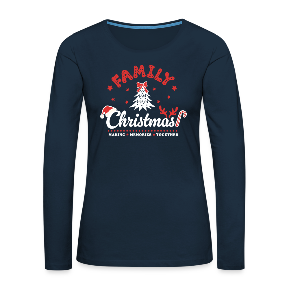 Family Christmas Making Memories Together Women's Premium Long Sleeve T-Shirt - deep navy