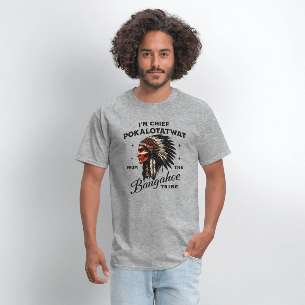 Chief Pokalotatwat From the Bangahoe Tribe T-Shirt Color: heather gray