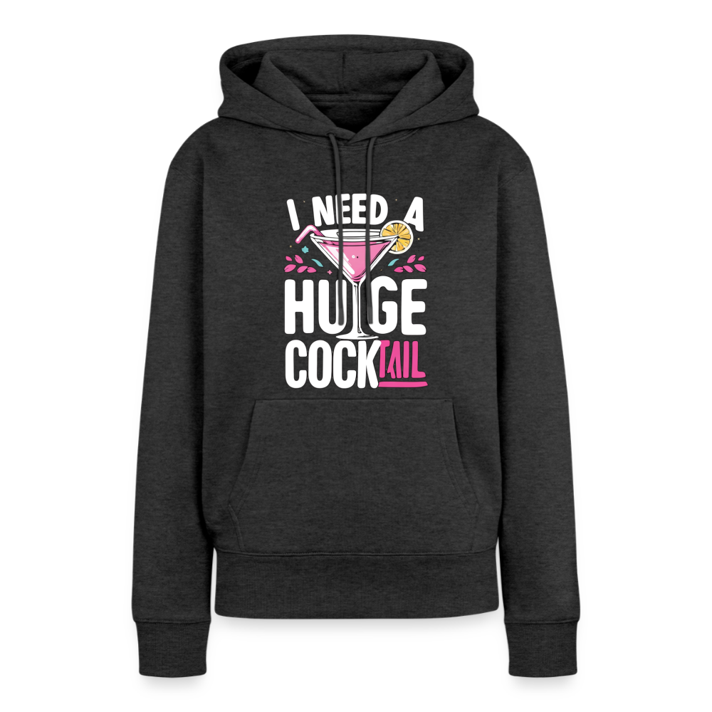 I Need A Huge Cocktail Women’s Premium Hoodie Color: Heather Anthracite