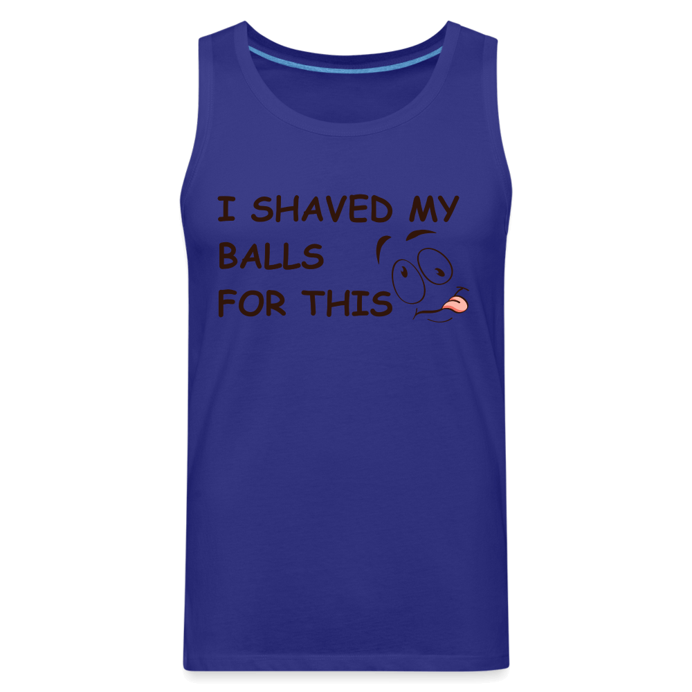 I Shaved My Balls For This (Funny Adult Humor) Men’s Premium Tank Top Color: royal blue