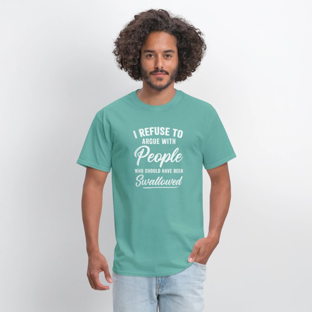 I Refuse To Argue With People Who Should Have Been Swallowed T-Shirt (Adult Humor) Color: royal blue