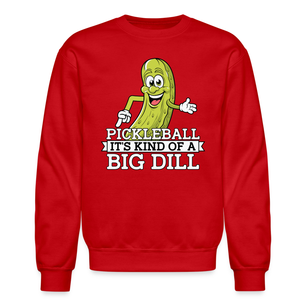 Pickleball It's Kind Of A Big Dill Sweatshirt - red