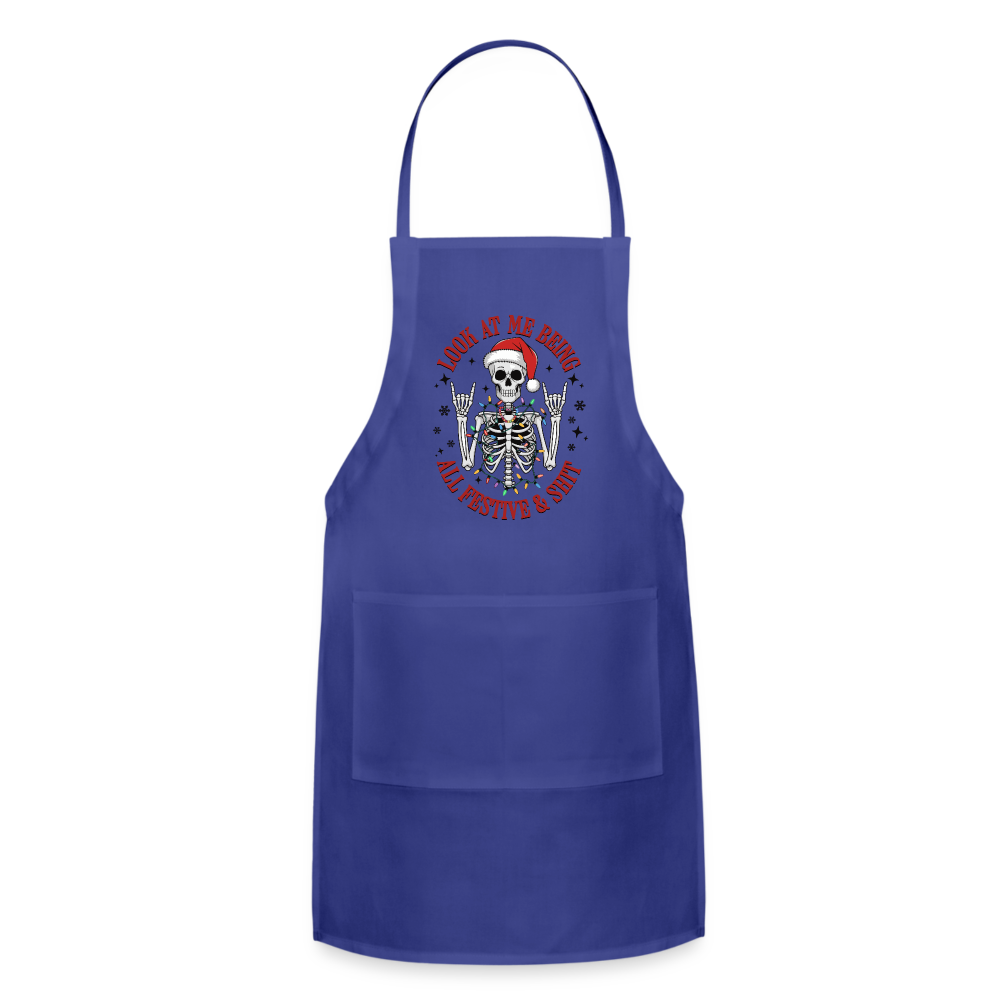 Look At Me Being All Festive and Shit (Christmas) Adjustable Apron Color: royal blue