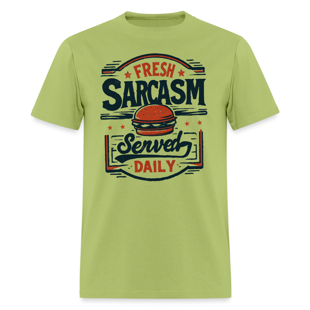 Fresh Sarcasm Served Daily T-Shirt Color: kiwi