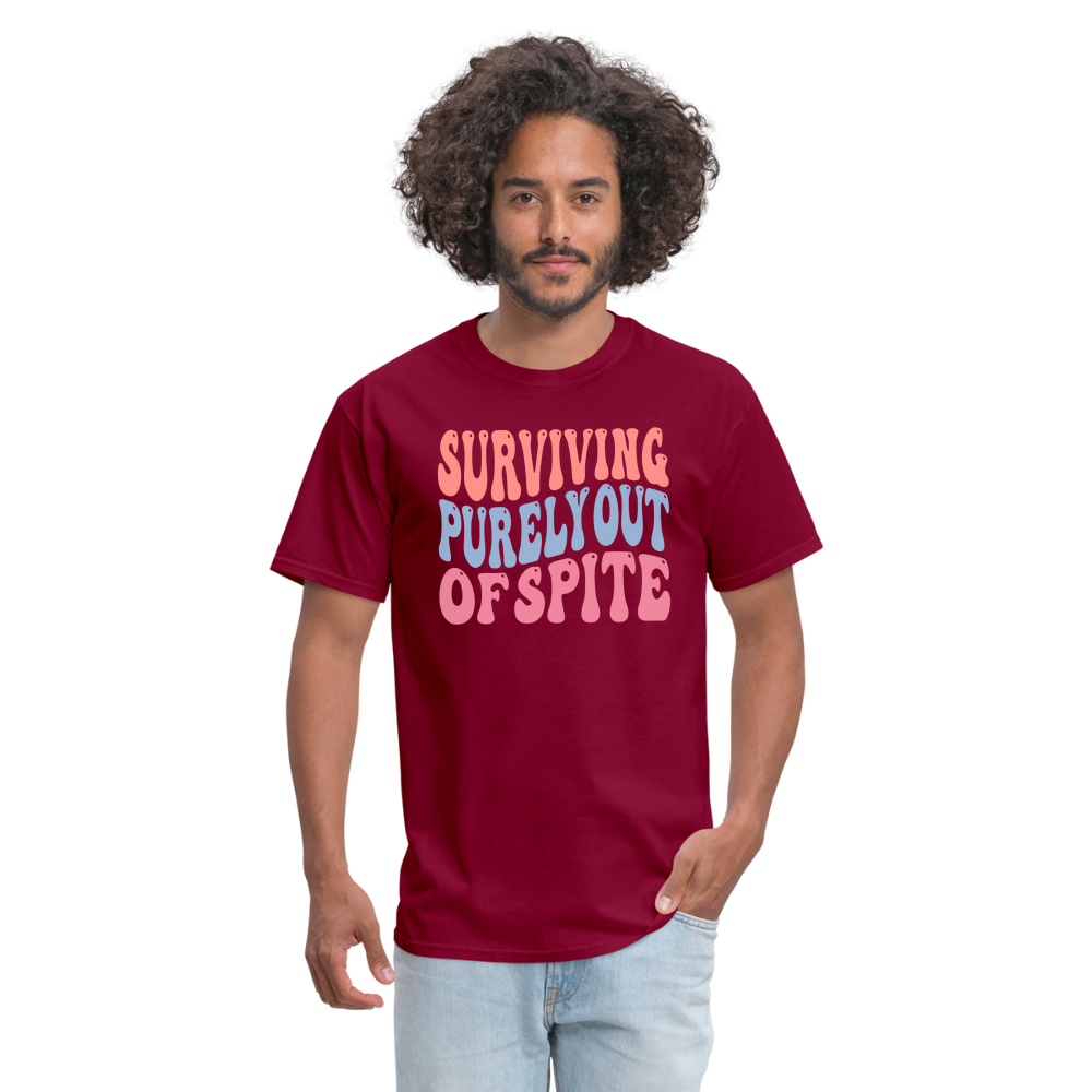 Surviving Purely Out Of Spite T-Shirt - burgundy