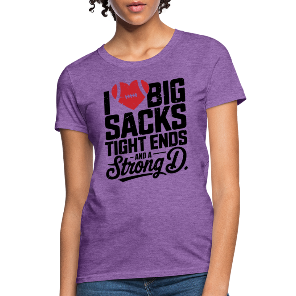 I Love Big Sacks Tight Ends and A Strong D Women's T-Shirt (Football Season) - purple heather