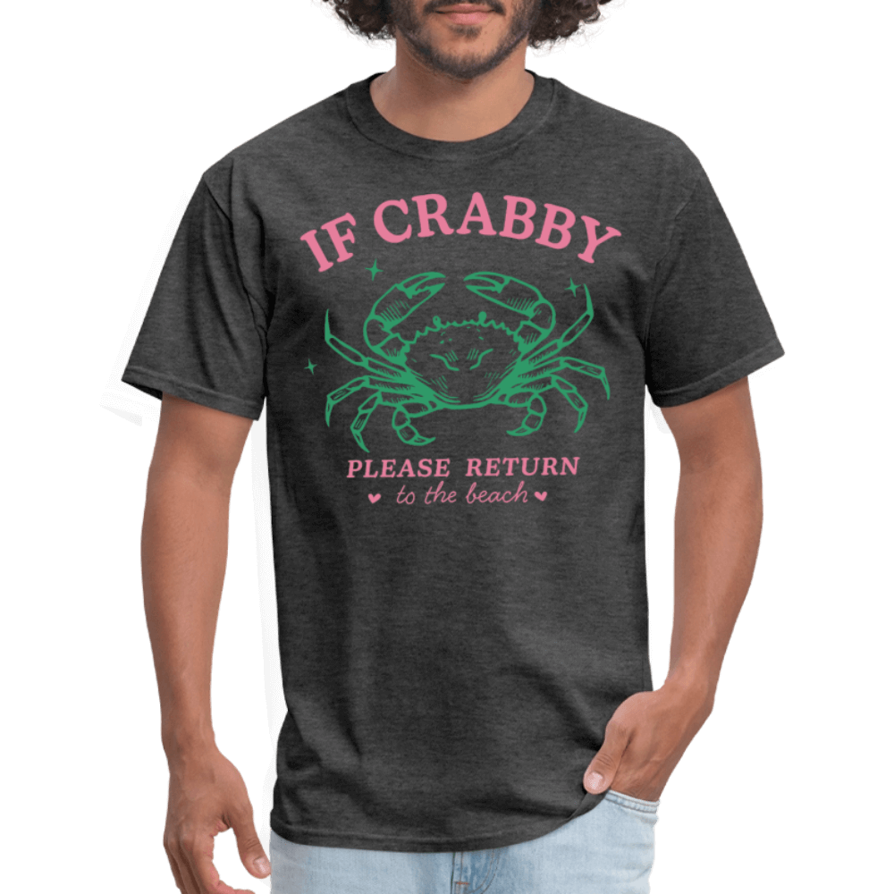 If Crabby Return to Beach T-Shirt – Funny Beach Vibe Tee Color: white