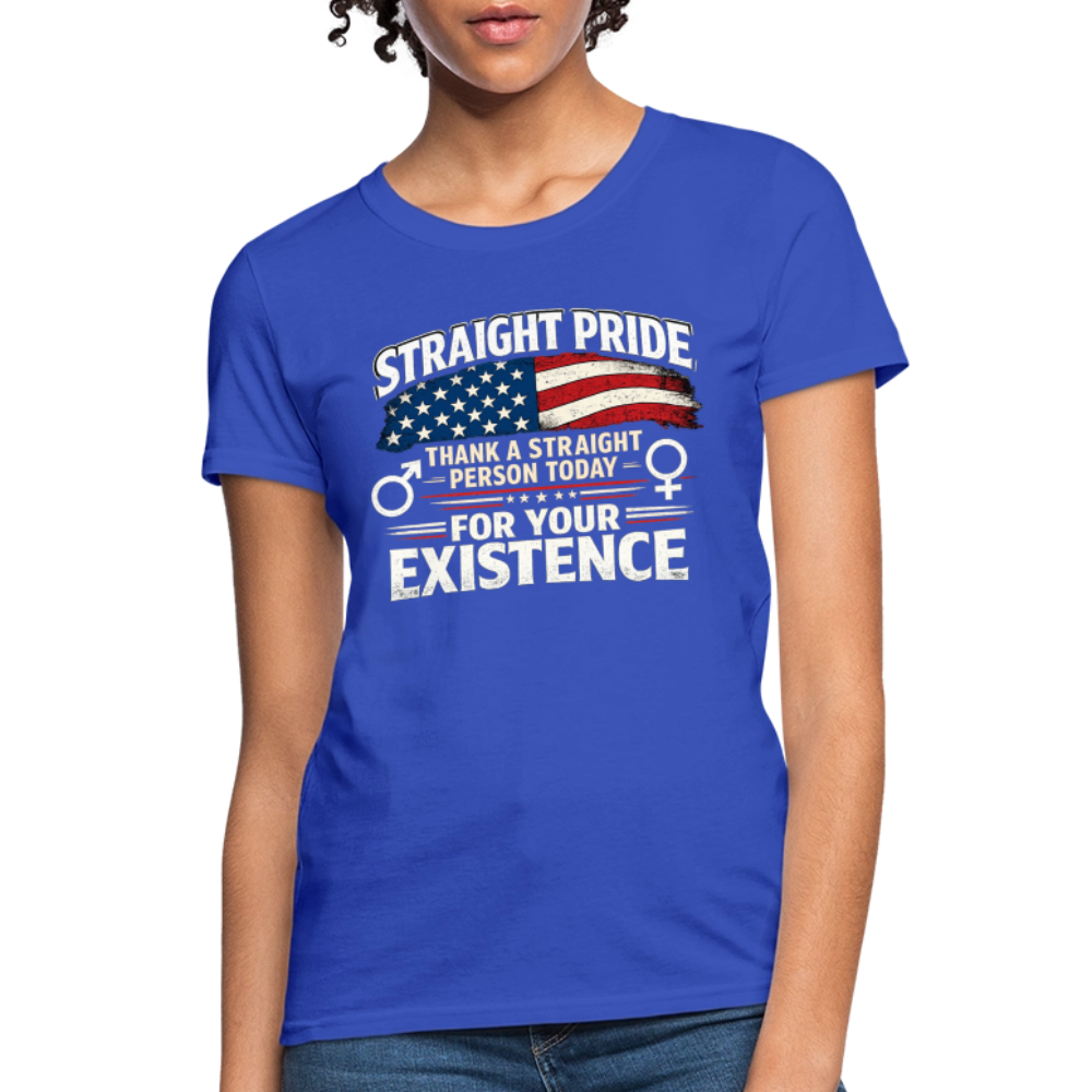 STRAIGHT PRIDE Women’s T-Shirt – Thank a Straight Person Today Color: Royal Blue