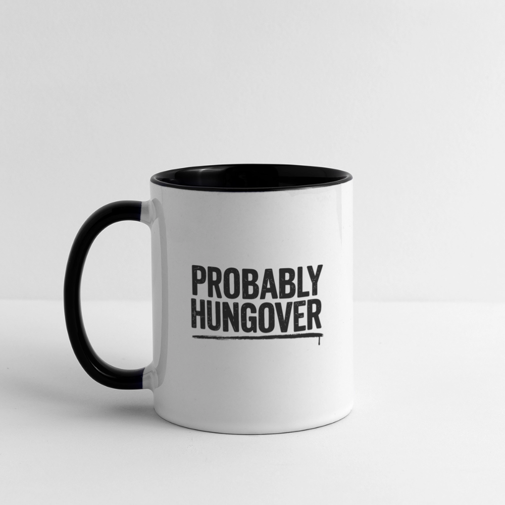 Probably Hungover Coffee Mug Color: white/black