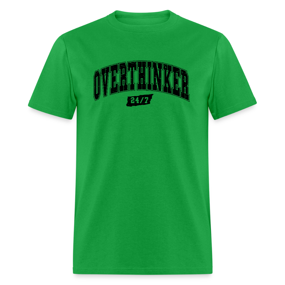 Overthinker 24/7 T-Shirt – Funny Everyday Wear - bright green