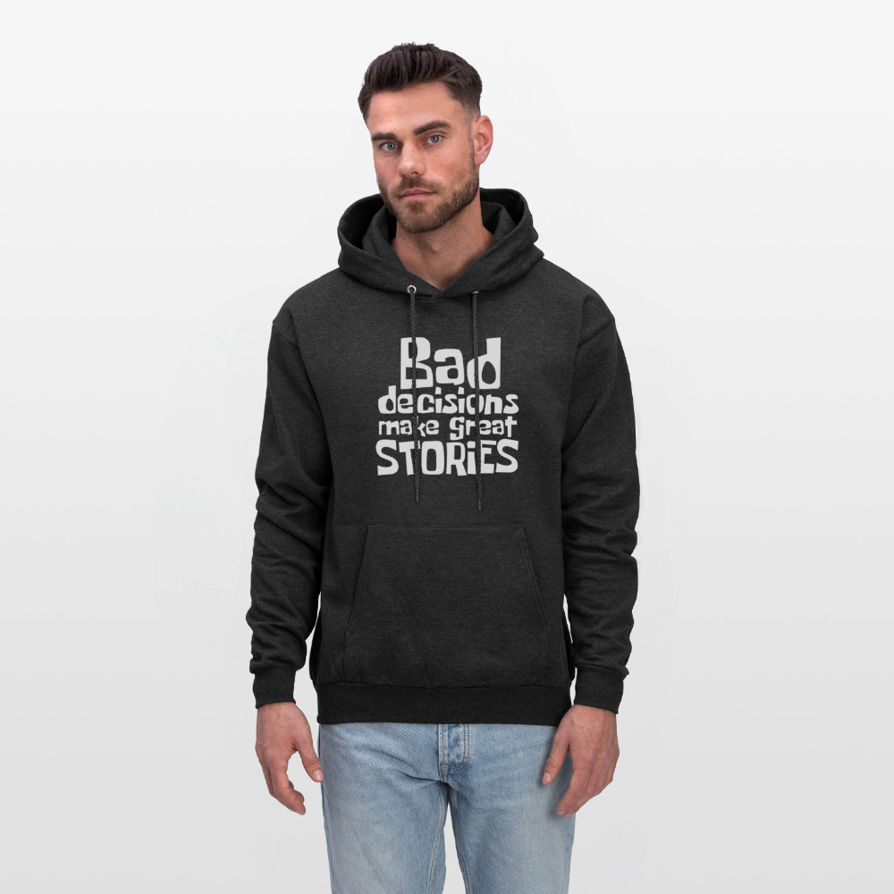 Bad Decisions Make Great Stories Hoodie (White Letters) - charcoal grey