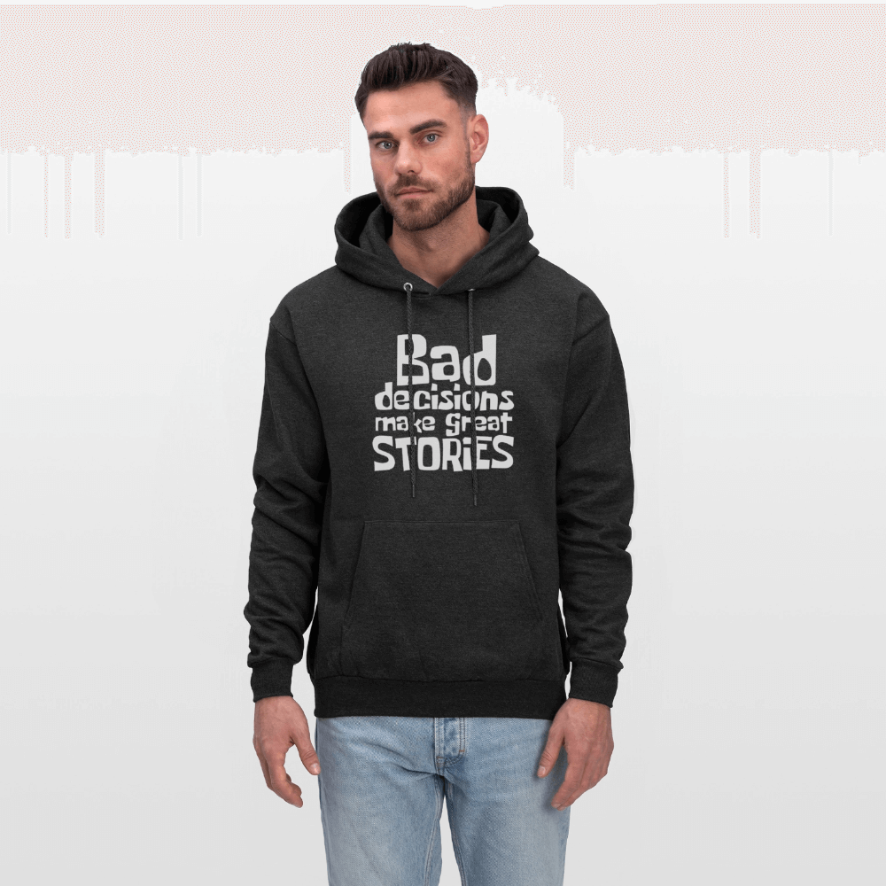 Bad Decisions Make Great Stories Hoodie (White Letters) Color: asphalt gray