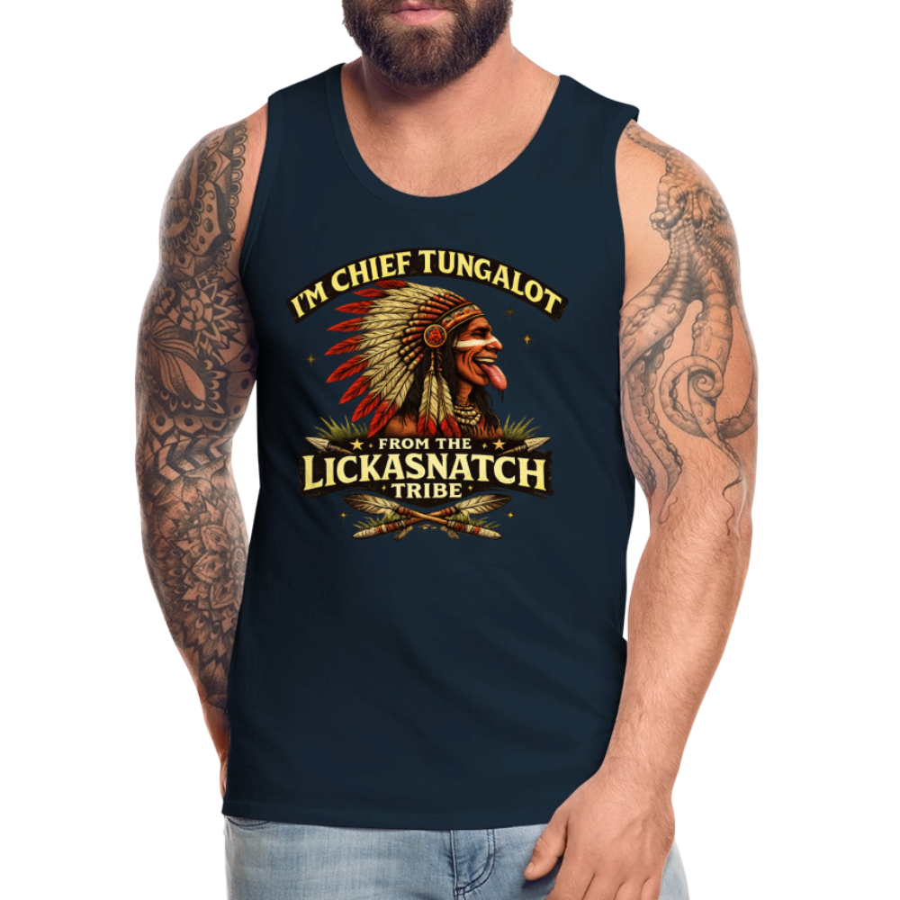 Chief Tungalot Lickasnatch Tribe Funny Tank Top Color: Deep Navy