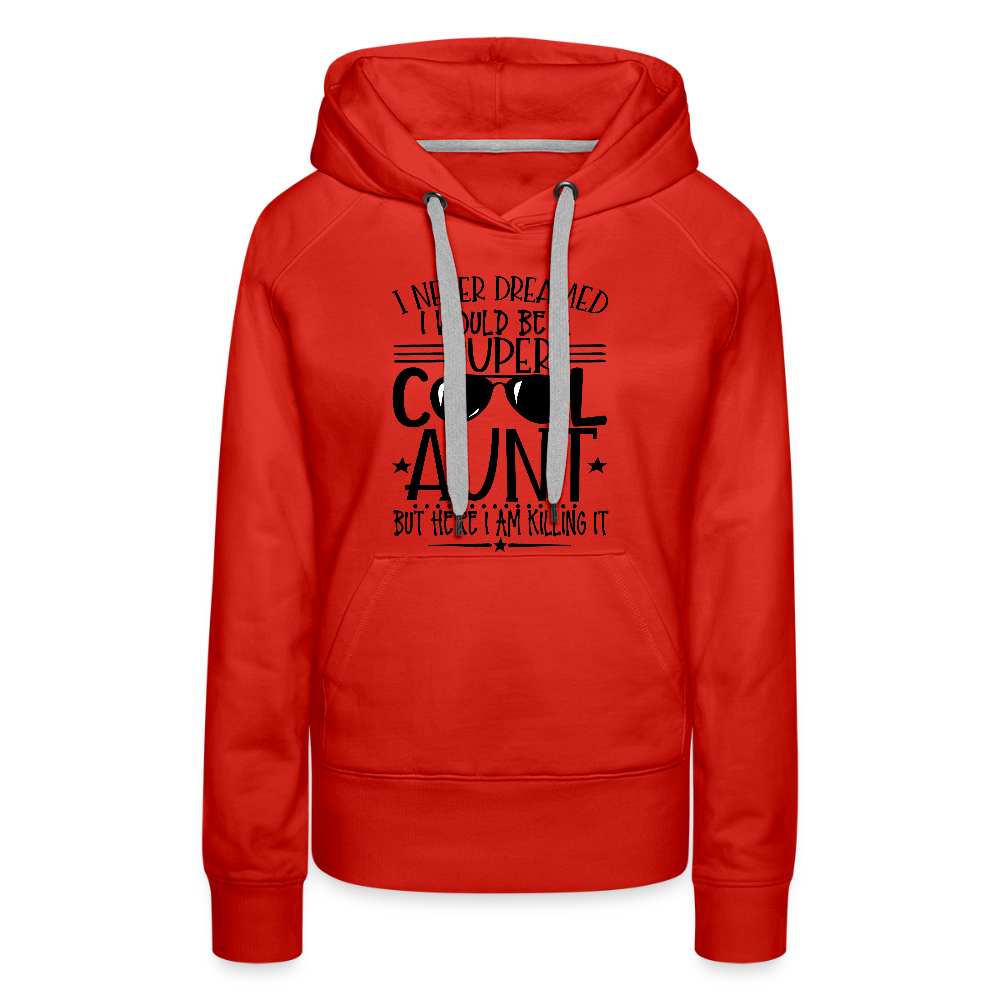 Super Cool Aunt Killing It - Women’s Premium Hoodie - red
