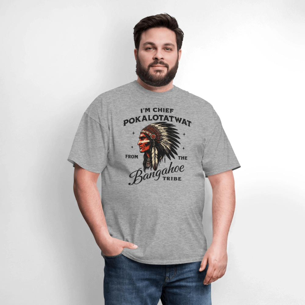 Chief Pokalotatwat From the Bangahoe Tribe T-Shirt Color: heather gray