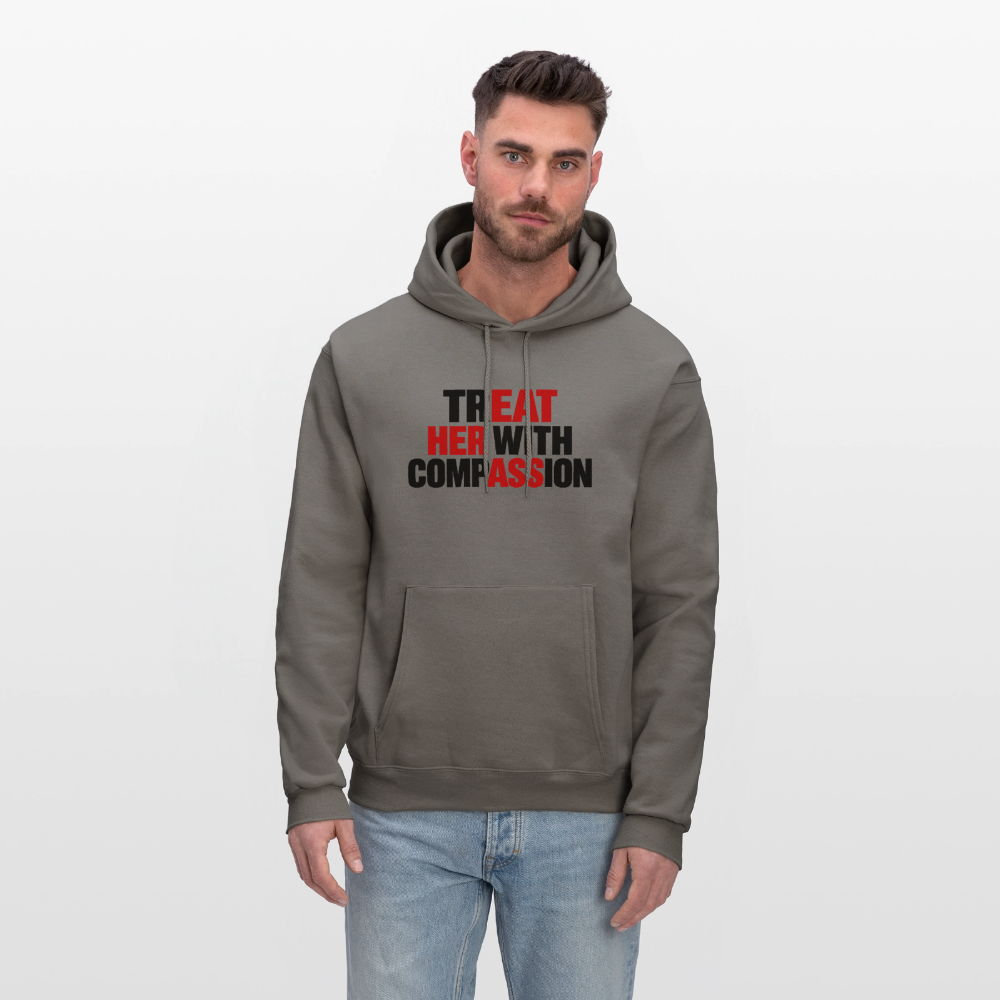 Treat Her With Compassion Hoodie – Adult Humor - asphalt gray