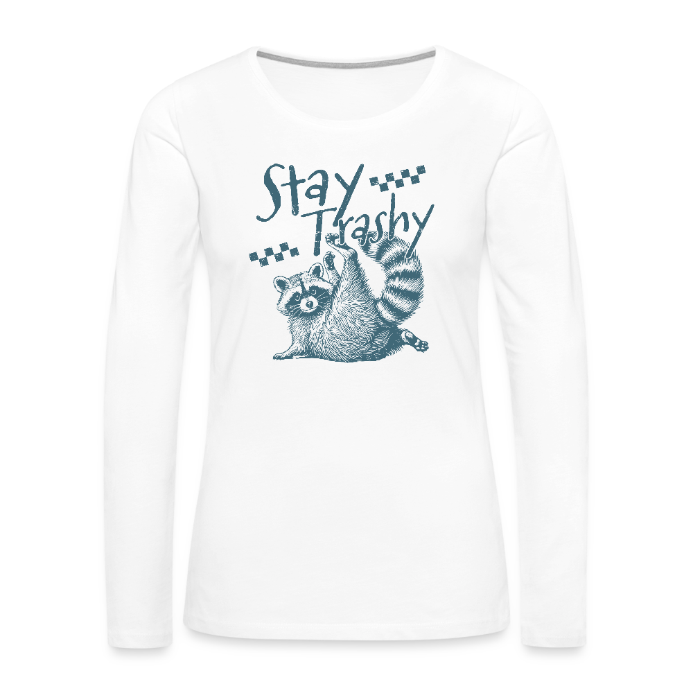 Stay Trashy Women’s Long Sleeve – Funny Feral Raccoon Tee - white