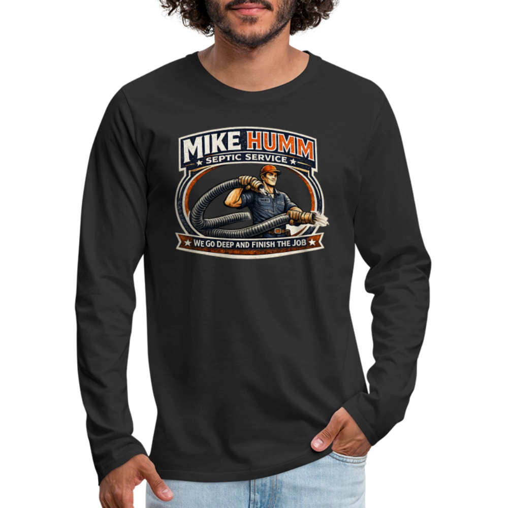 Mike Humm Septic Service Long Sleeve Funny Humor Shirt Color: white